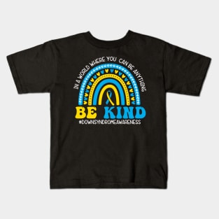 Be Kind World Down Syndrome, Blue And Yellow Rainbow Trisomy 21 Kids T-Shirt